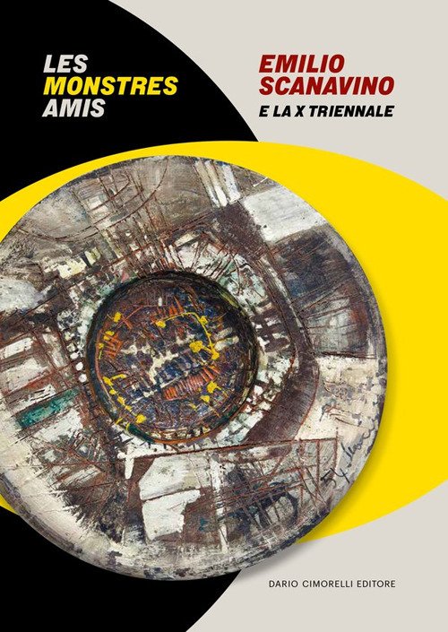 Emilio Scanavino e la X triennale. Le monstres amis. Catalogo …