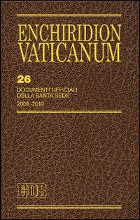 Enchiridion Vaticanum. Vol. 26: Documenti ufficiali della Santa Sede (2009-2010)