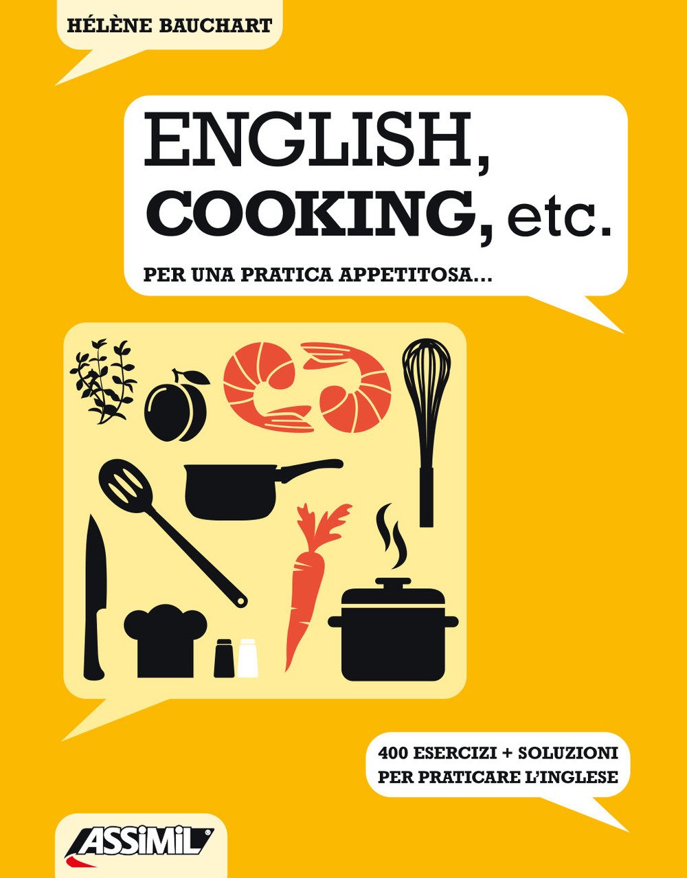 English, cooking, etc. Per una pratica appetitosa. 400 esercizi + …