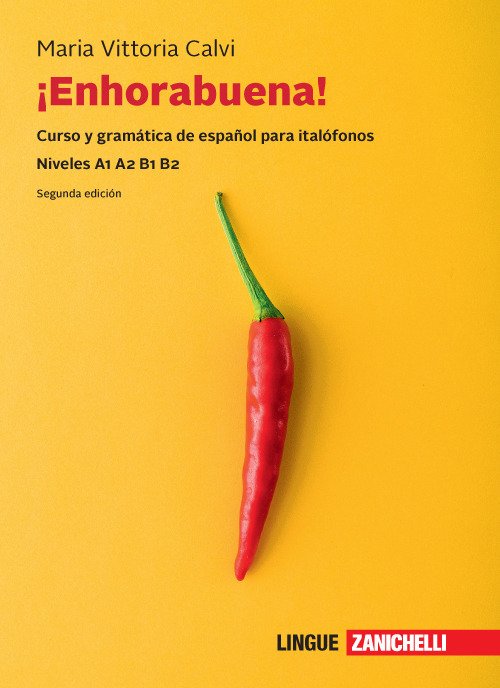 Enhorabuena! Curso y gramática de español para italófonos. Niveles B1 …