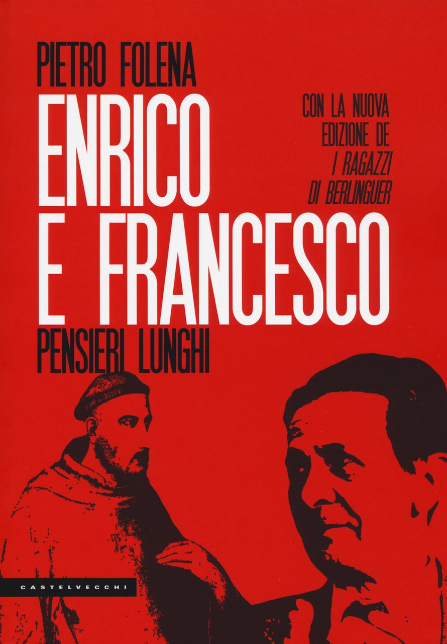 Enrico e Francesco. Pensieri lunghi. Seguito da I ragazzi di … | Immagine principale