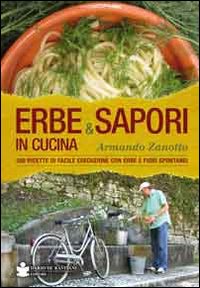 Erbe & sapori in cucina. 350 ricette di facile esecuzione …