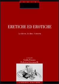 Eretiche ed erotiche. Le donne, le idee, il cinema | Immagine principale