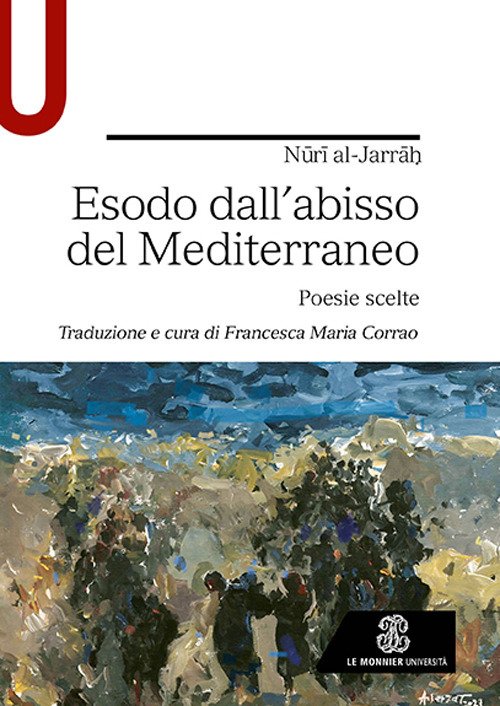 Esodo dall'abisso del Mediterraneo. Poesie scelte