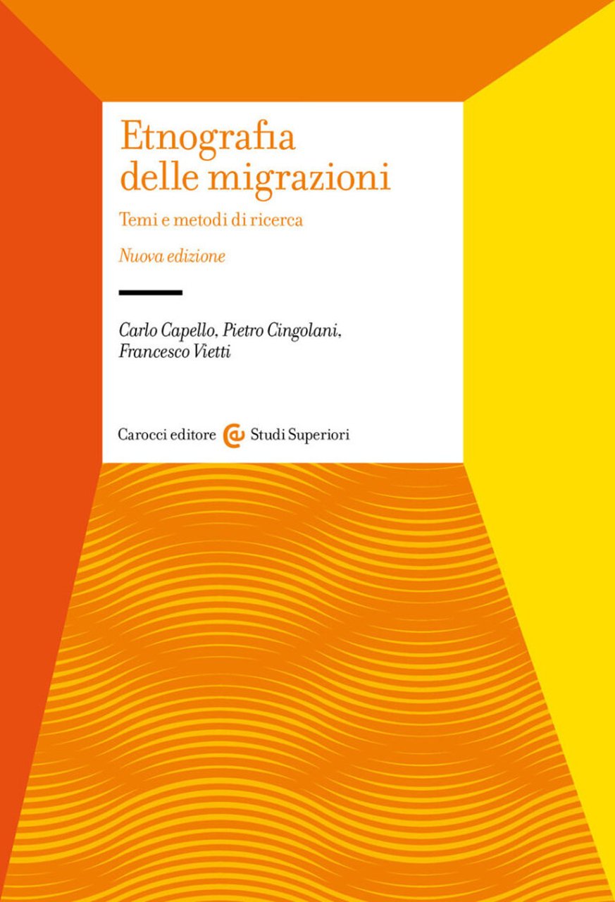 Etnografia delle migrazioni. Temi e metodi di ricerca. Nuova ediz. | Immagine principale