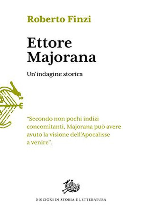 Ettore Majorana. Un'indagine storica | Immagine principale