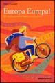 Europa Europa! Dal Mediterraneo al Baltico in bicicletta | Immagine principale
