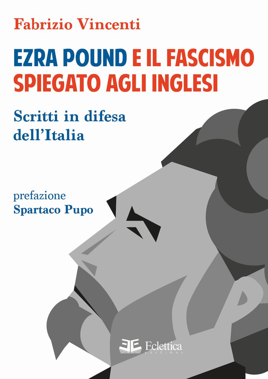 Ezra Pound e il fascismo spiegato agli inglesi. Scritti in …