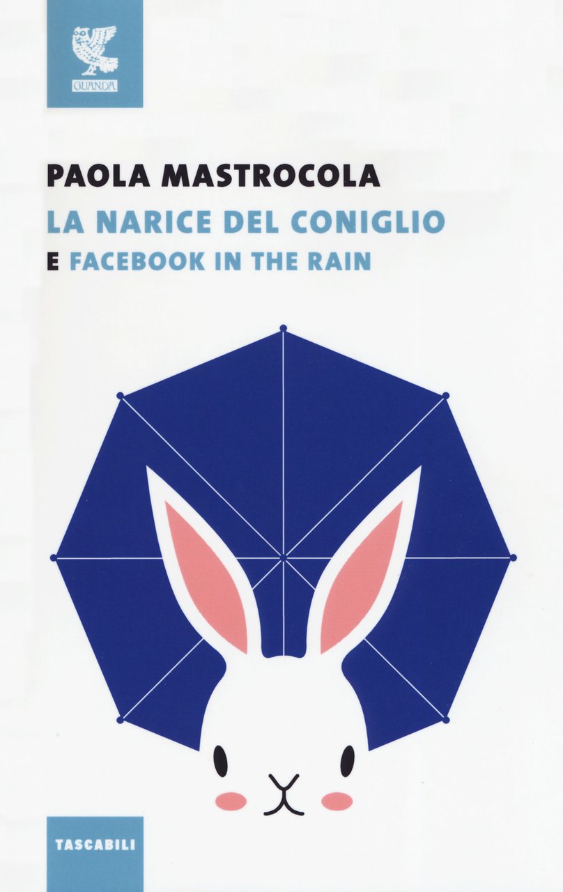 Facebook in the rain-La narice del coniglio