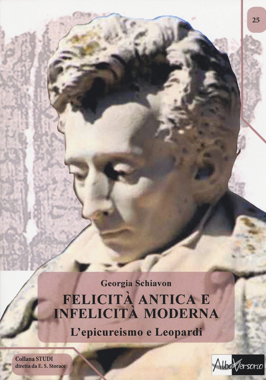 Felicità antica e infelicità moderna. L'epicureismo e Leopardi