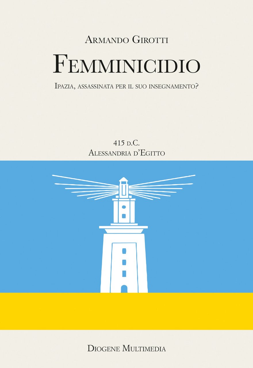 Femminicidio. Indagine storico-filosofica su Ipazia | Immagine principale