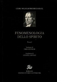 Fenomenologia dello spirito. Vol. 1