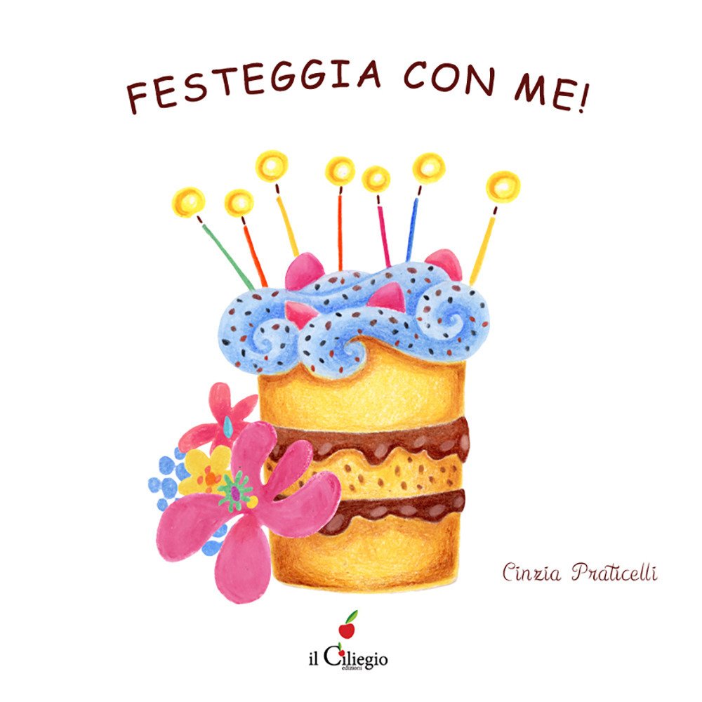 Festeggia con me! Ediz. a colori | Immagine principale