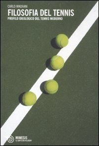 Filosofia del tennis. Profilo ideologico del tennis moderno | Immagine principale