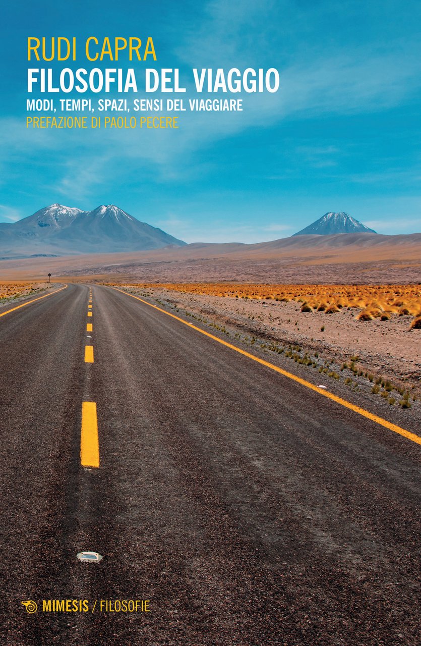 Filosofia del viaggio. Modi, tempi, spazi, sensi del viaggiare | Immagine principale