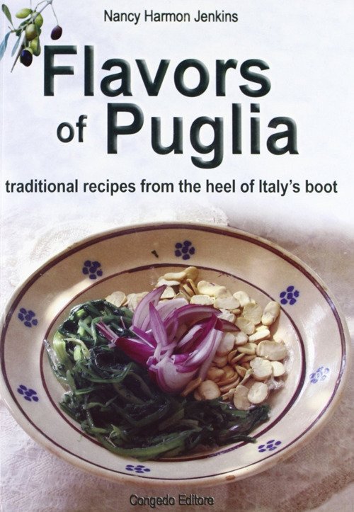 Flavors of Puglia. Traditional recipes from the heel of Italy's … | Immagine principale
