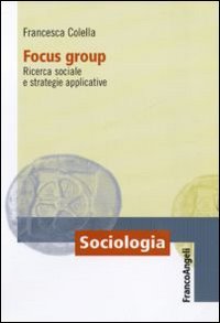 Focus group. Ricerca sociale e strategie applicative | Immagine principale