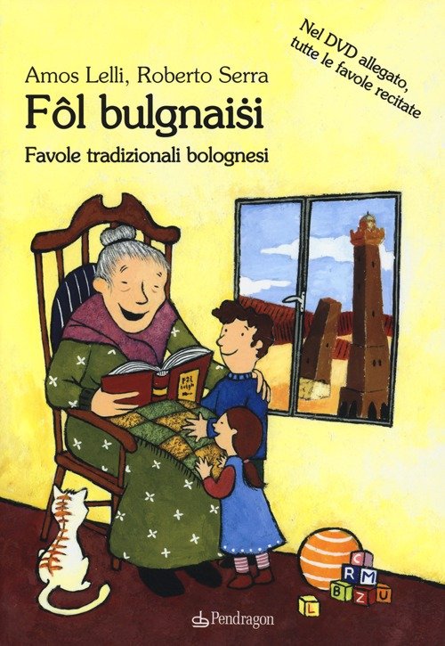 Fol Bulgnaisi. Favole tradizionali bolognesi. Con DVD | Immagine principale