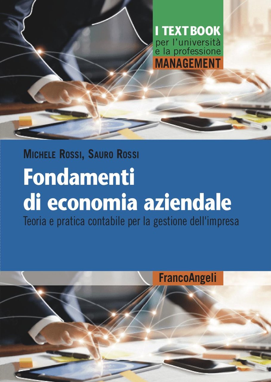 Fondamenti di economia aziendale. Teoria e pratica contabile per la …