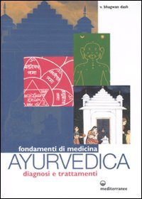 Fondamenti di medicina ayurvedica. Diagnosi e trattamenti | Immagine principale