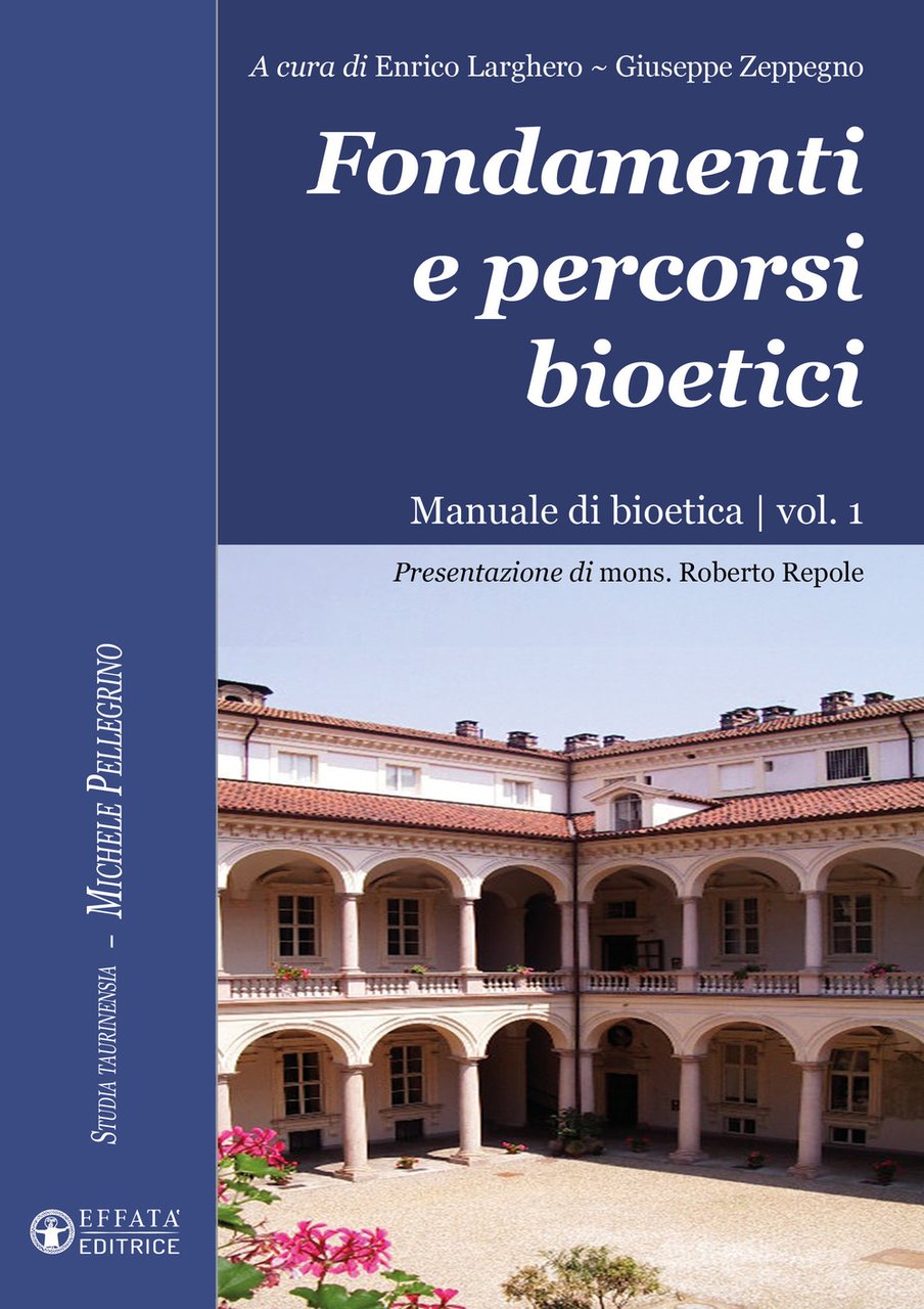 Fondamenti e percorsi bioetici. Manuale di bioetica. Vol. 1 | Immagine principale