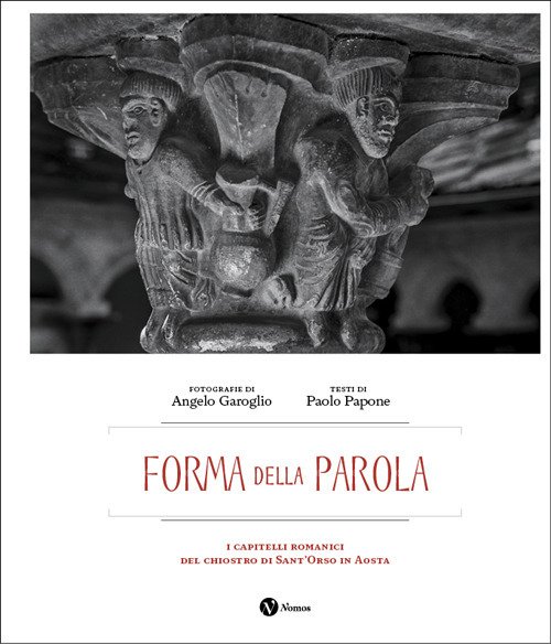 Forma della parola. I capitelli romanici del chiostro di Sant'Orso … | Immagine principale