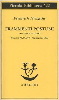 Frammenti postumi. Vol. 2: Inverno 1870/1871-Primavera 1872 | Immagine principale