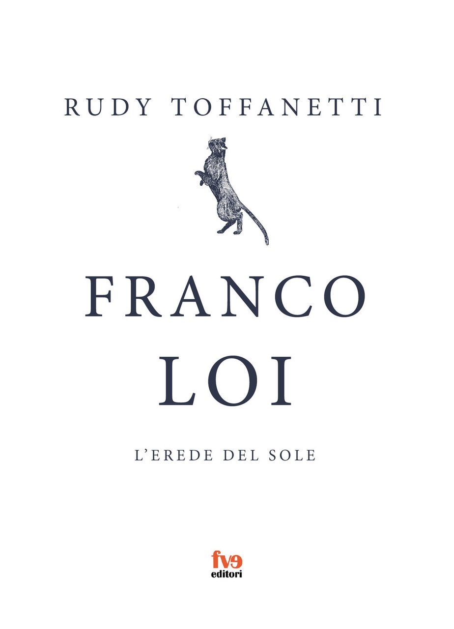 Franco Loi. L'erede del sole