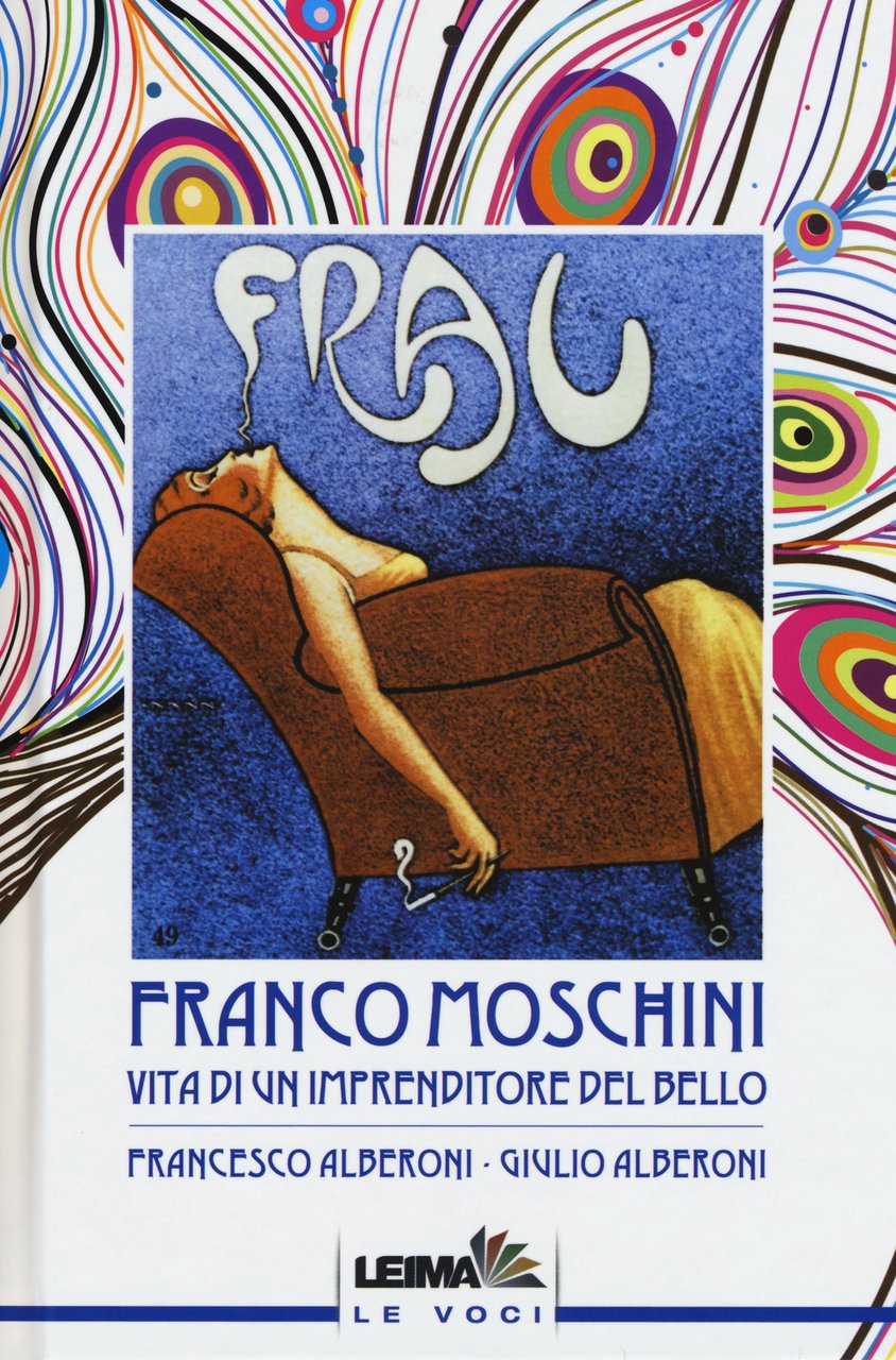 Franco Moschini. Vita di un imprenditore del bello | Immagine principale