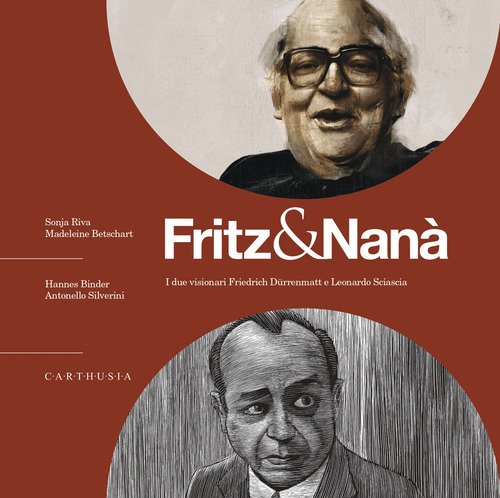 Fritz & Nanà. I due visionari Friedrich Dürrenmatt e Leonardo … | Immagine principale