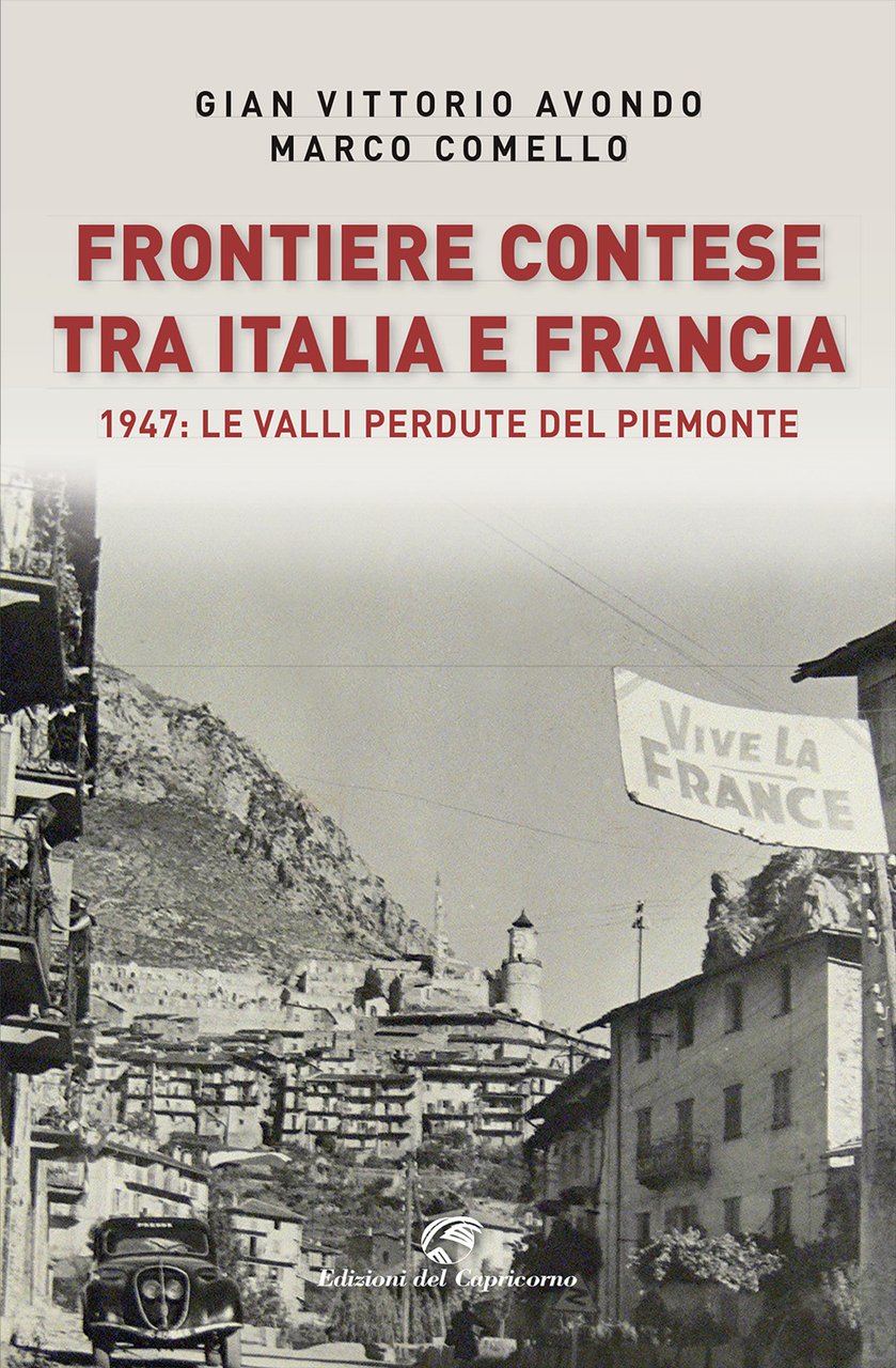Frontiere contese tra Italia e Francia. 1947: le valli perdute … | Immagine principale