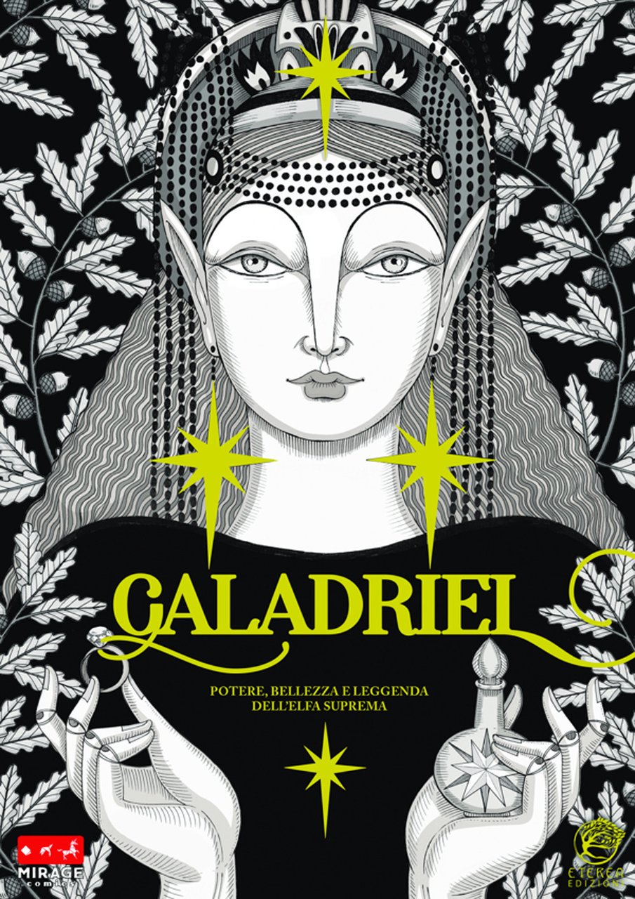 Galadriel. Potere, bellezza e leggenda dell'Elfa suprema Variant version | Immagine principale