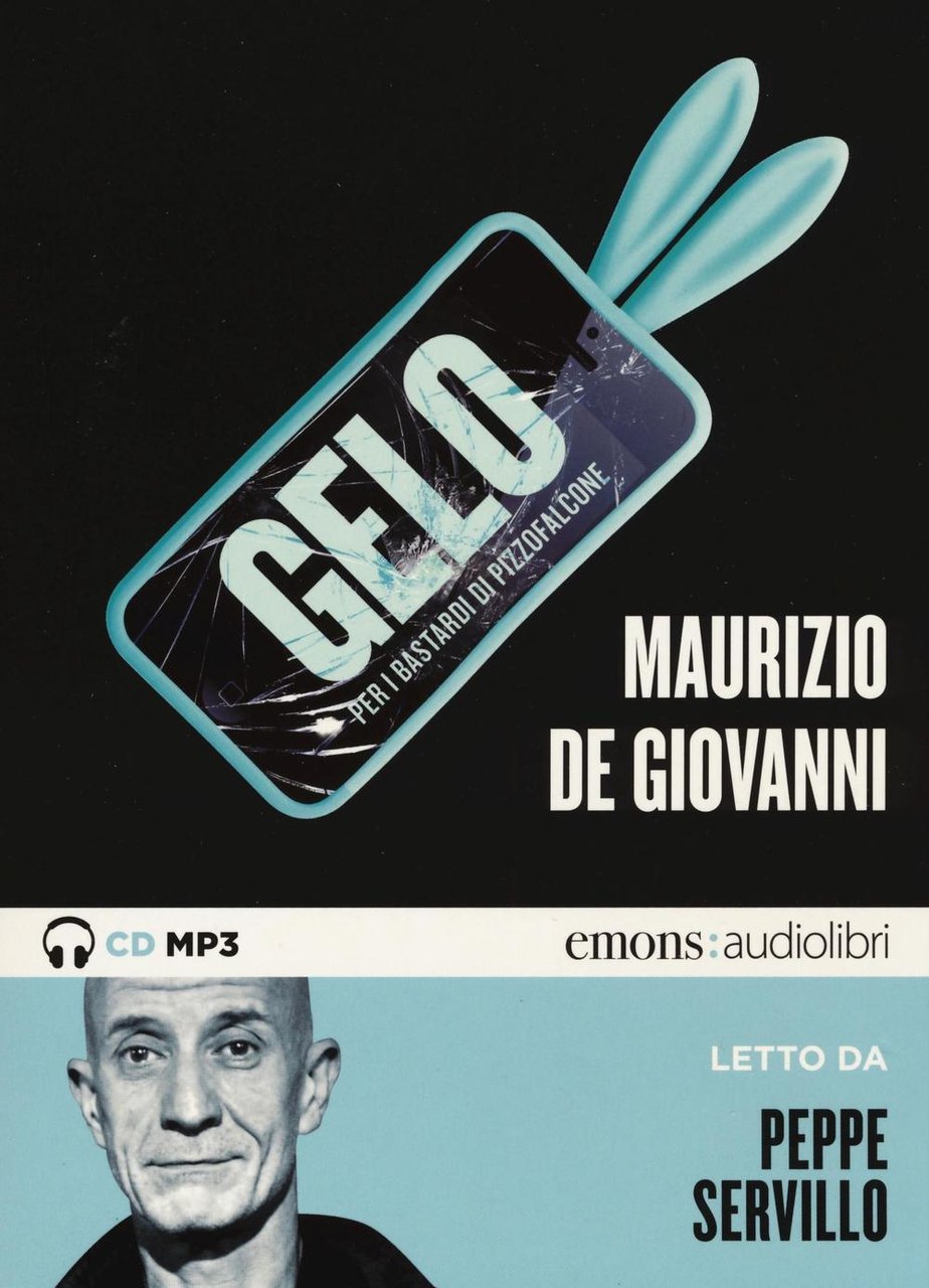 Gelo per i Bastardi di Pizzofalcone letto da Peppe Servillo. …