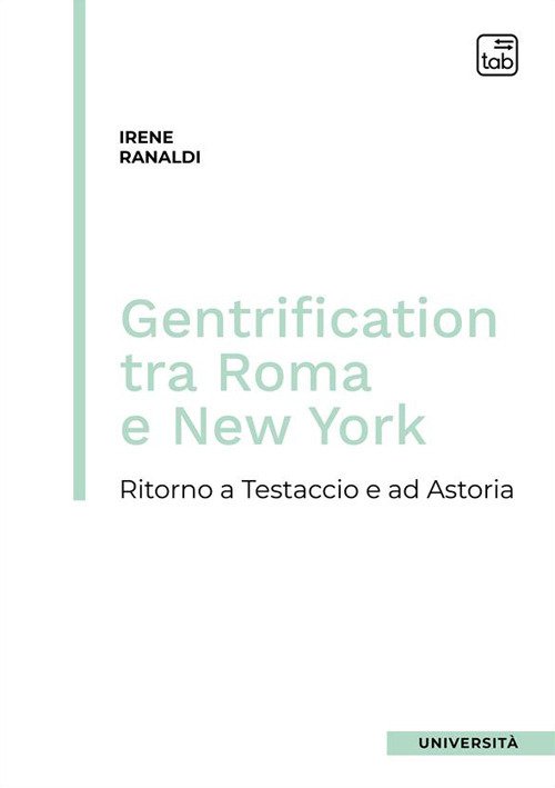 Gentrification tra Roma e New York. Ritorno a Testaccio e …