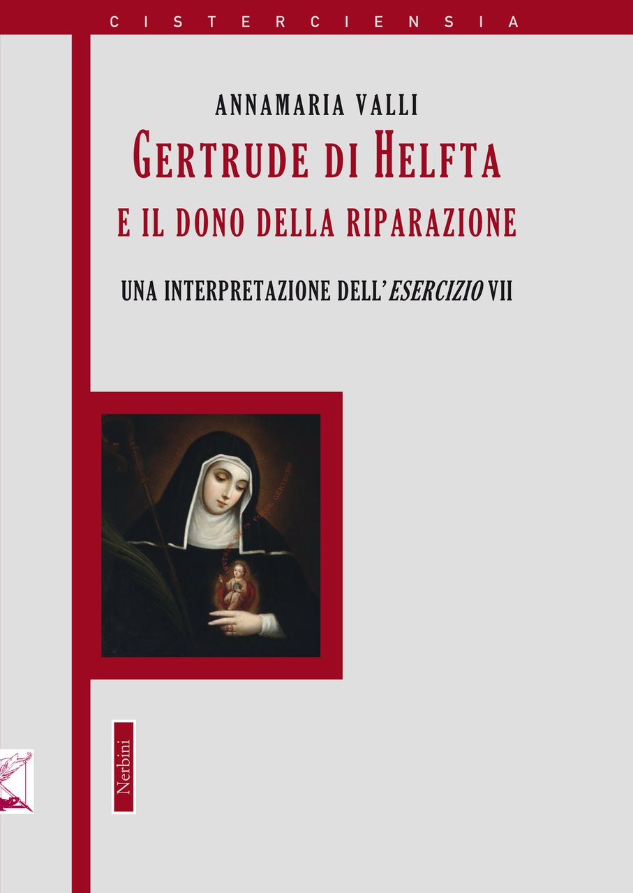 Gertrude di Helfta e il gesto contemplativo «ultimo». Un'interpretazione dell'esercizio …