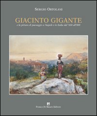 Giacinto Gigante e la pittura di paesaggio in Italia dal …