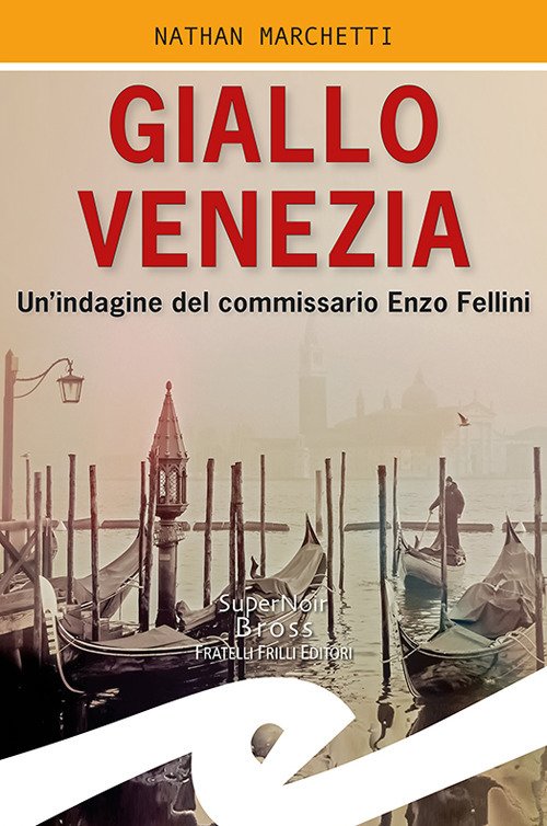 Giallo Venezia. Un'indagine del commissario Enzo Fellini | Immagine principale