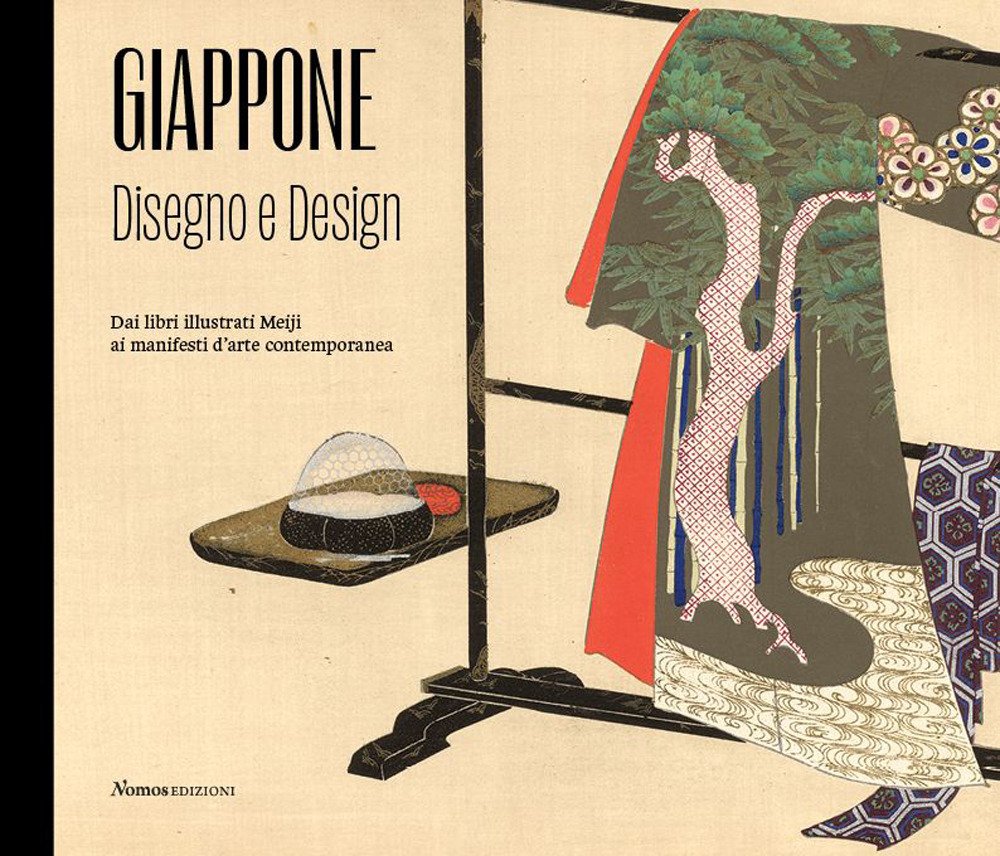 Giappone. Disegno e design. Dai libri illustrati Meiji ai manifesti …