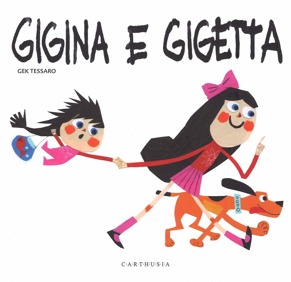 Gigina e Gigetta. Ediz. illustrata
