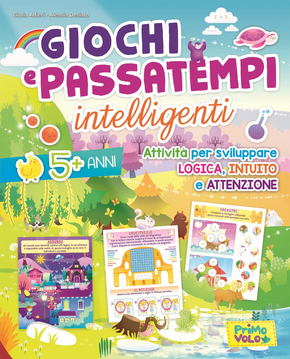 Giochi e passatempi intelligenti. Attività per sviluppare logica, intuito e …