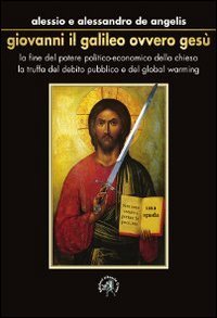 Giovanni il Galileo ovvero Gesù | Immagine principale