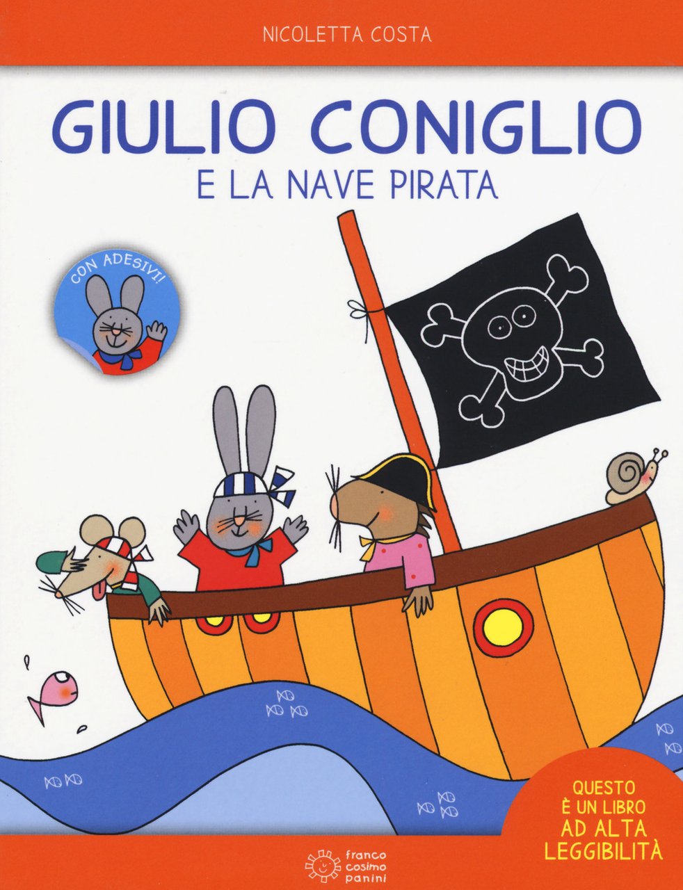 Giulio Coniglio e la nave pirata. Con adesivi. Ediz. a …