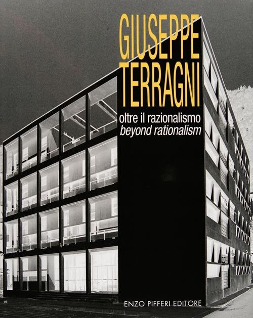 Giuseppe Terragni. Oltre il razionalismo | Immagine principale
