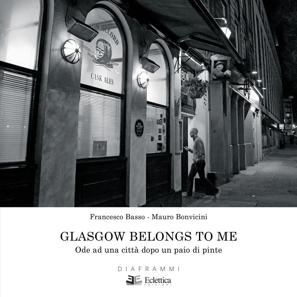 Glasgow belongs to me. Ode ad una città dopo un … | Immagine principale