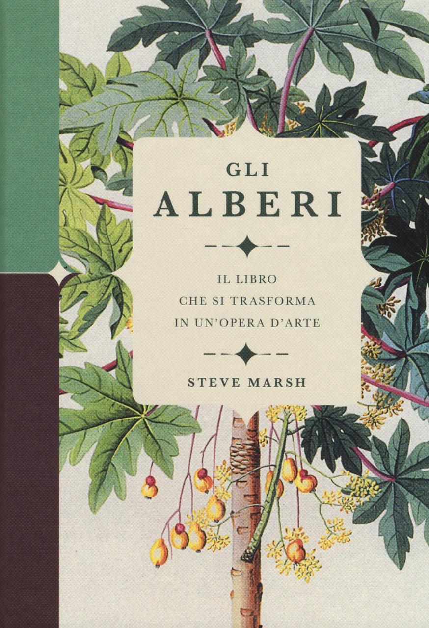 Gli alberi. Il libro che si trasforma in un'opera d'arte. …