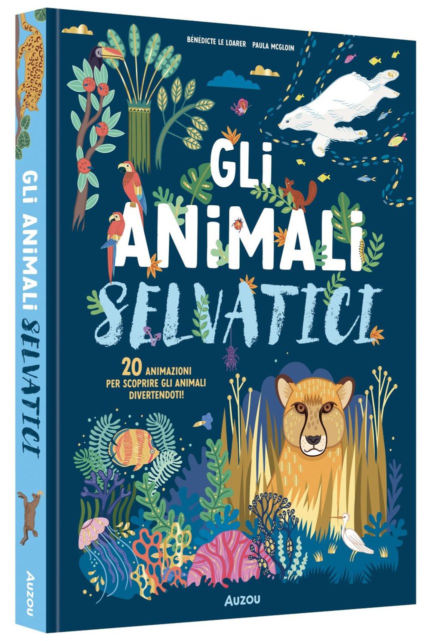 Gli animali selvatici. Ediz. illustrata | Immagine principale