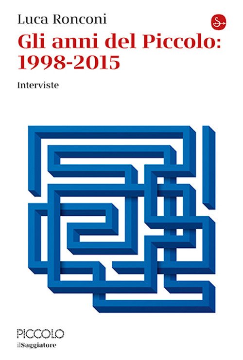 Gli anni del Piccolo 1998-2015 | Immagine principale