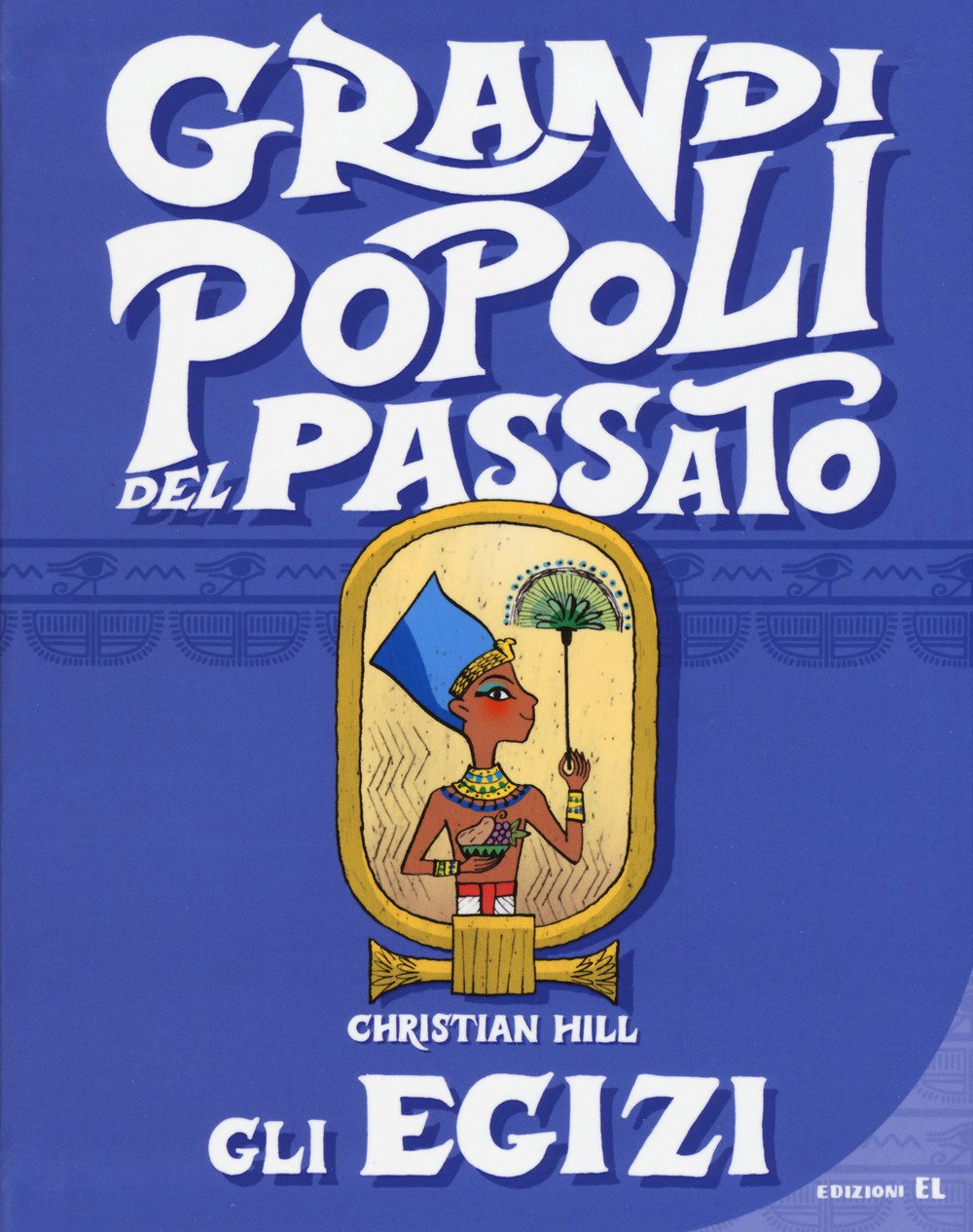 Gli egizi. Grandi popoli del passato. Ediz. a colori | Immagine principale