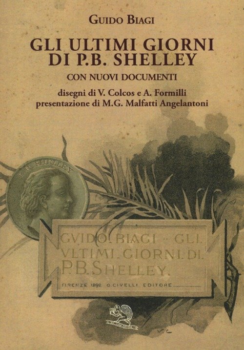 Gli ultimi giorni di P. B. Shelley. Con nuovi documenti | Immagine principale