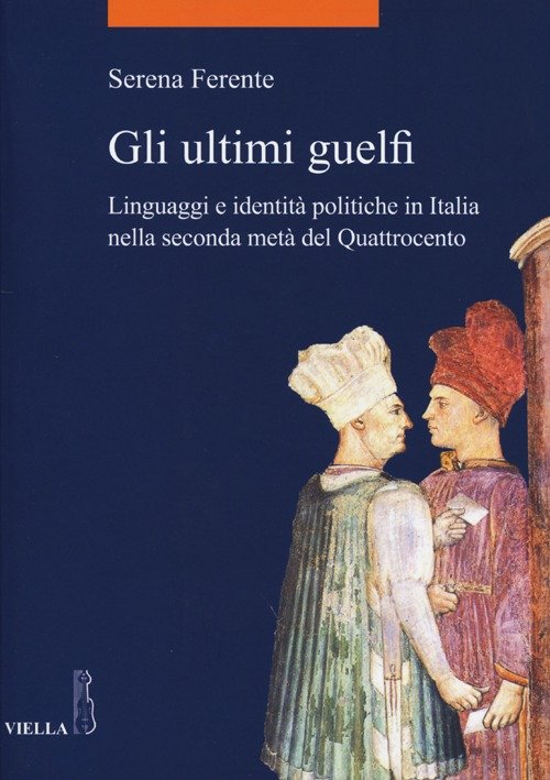 Gli ultimi guelfi. Linguaggi e identità politiche in Italia nella … | Immagine principale